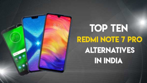 റെഡ്മി നോട്ട് 7 പ്രോയുടെ പകരക്കാരെ പരിചയപ്പെടാം..! റെഡ്മി നോട്ട് 7 പ്രോയുടെ പകരക്കാരെ പരിചയപ്പെടാം..!