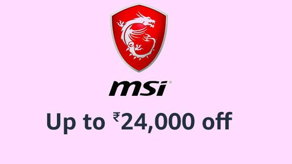 MSI ലാപ്ടോപ്പുകളിൽ 24,000 രൂപ വരെ കിഴിവ്