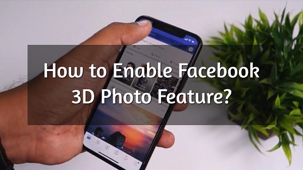 ഫേസ്ബുക്കിൽ 3D ഫോട്ടോ ഉണ്ടാക്കുന്നതെങ്ങനെ