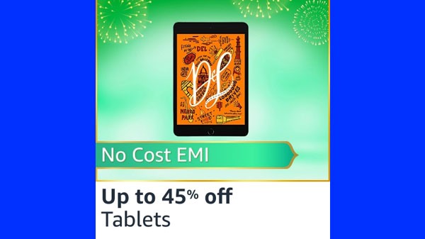 ടാബ്ലെറ്റുകൾക്ക് 45% വരെ കിഴിവ്