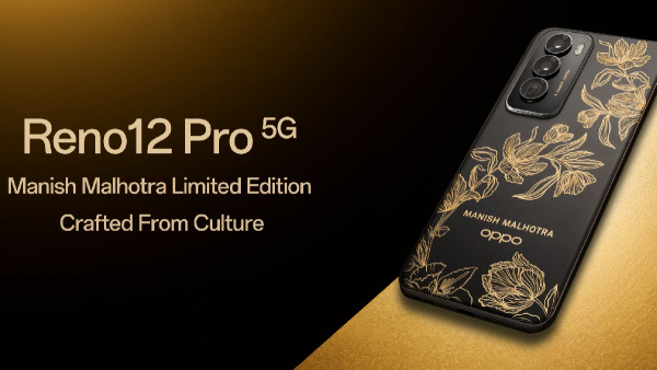 ഓപ്പോ റെനോ 12 പ്രോ മനീഷ് മൽഹോത്ര ലിമിറ്റഡ് എഡിഷൻ ലോഞ്ച് ചെയ്തു
